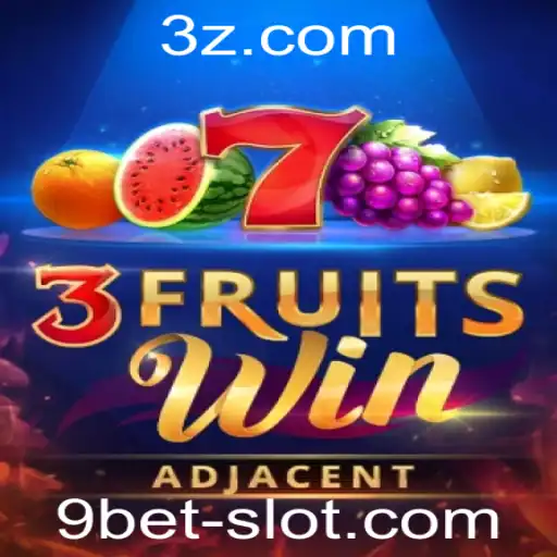 Descubra o Empolgante Mundo do Jogo 3FruitsWin e o Conceito de 9 Bet
