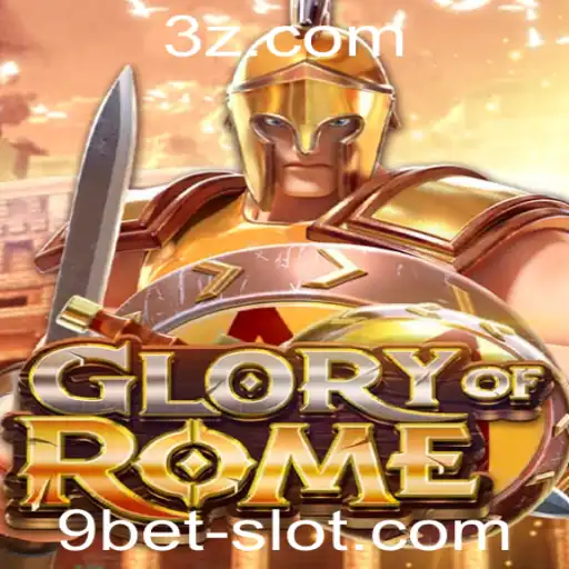 GloryofRome: Descubra a Emoção do Jogo e as Regras de 9 Bet